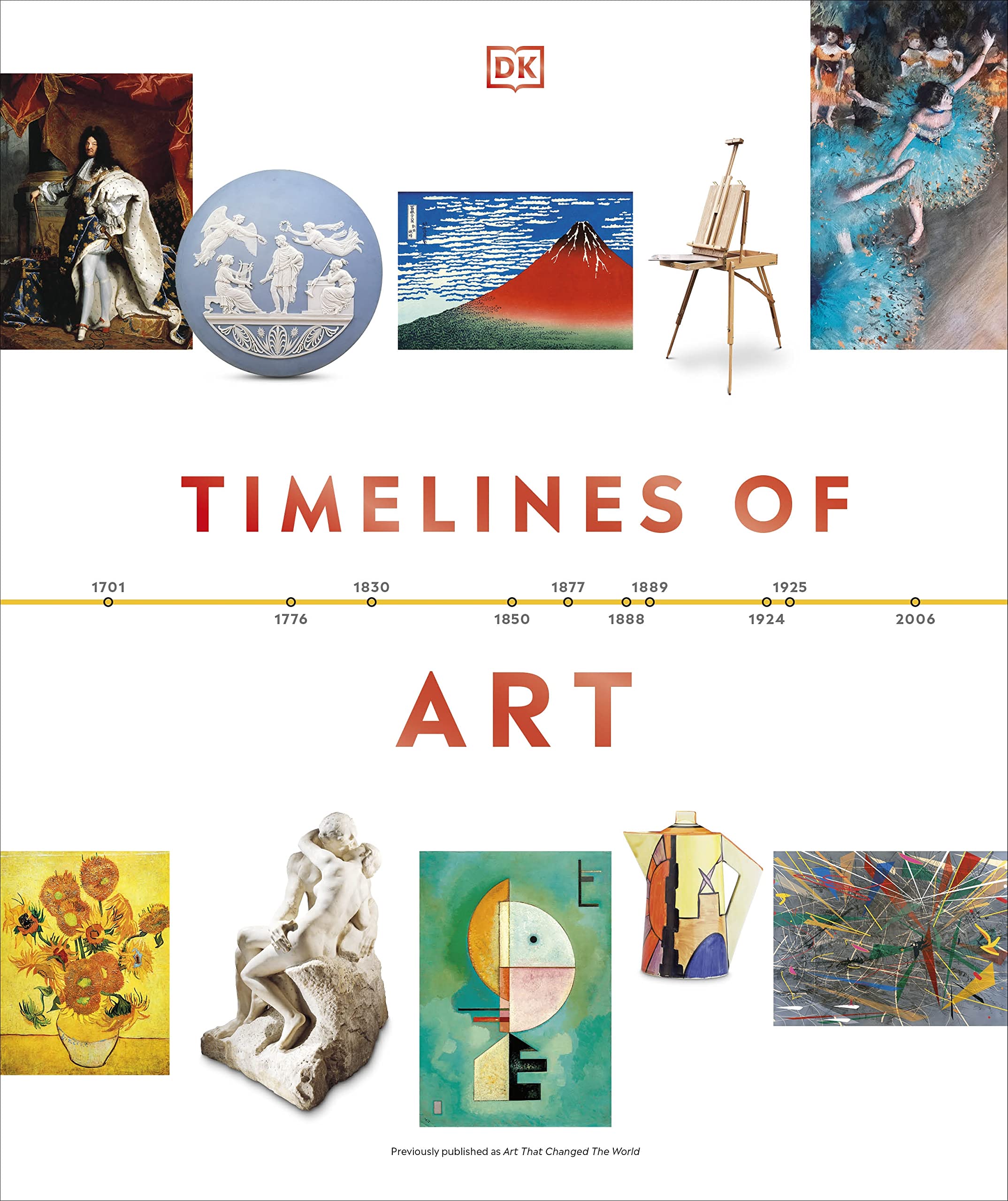 Timelines of Art (DK Timelines) Timelines of Art (DK Timelines) Timelines of Art (DK Timelines) Hardcover