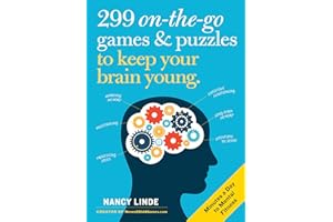 299 On-the-Go Games & Puzzles to Keep Your Brain Young: Minutes a Day to Mental Fitness
