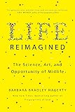 Life Reimagined: The Science, Art, and Opportunity of Midlife
