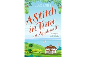 A Stitch in Time in Applewell: A feel-good romance to make you smile (Applewell Village Book 3)