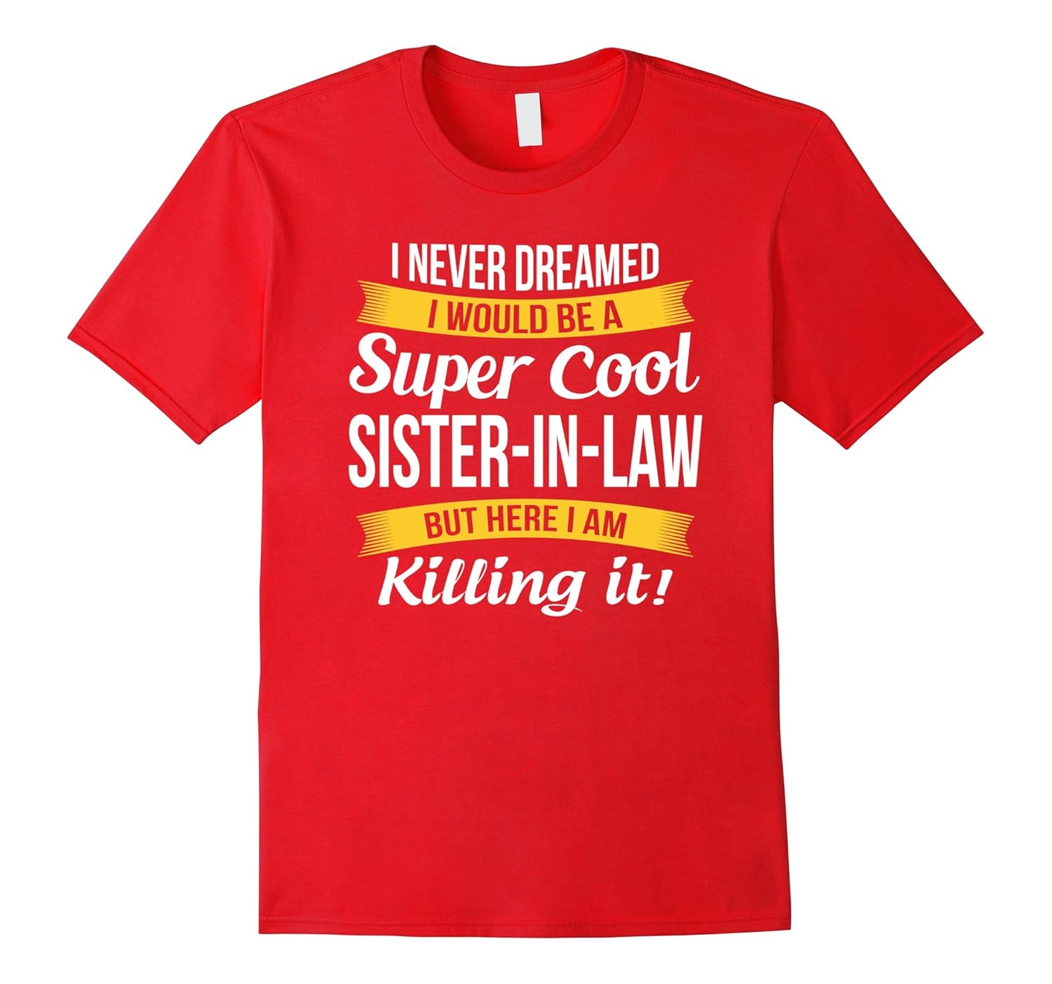 Super Cool Sister in Law T Shirt Funny Gift-ANZ