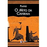 O Mito da Caverna (Portuguese Edition)