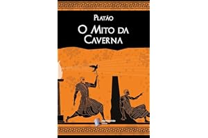 O Mito da Caverna (Portuguese Edition)