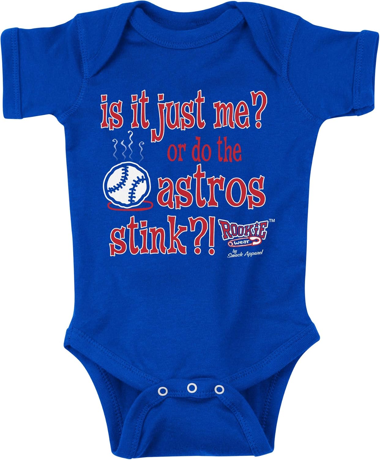 Rookie Wear By Smack Apparel Texas Baseball Fans. is It Just Me or do The Astros Stink? Royal Onesie (NB-2T)