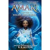 Amari and the Night Brothers: An Exhilarating Fantasy Adventure About Magic, Secrets, and Finding the Truth (Supernatural Investigations, 1)