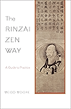 The Rinzai Zen Way: A Guide to Practice