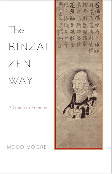 The Rinzai Zen Way A Guide To Practice Kindle Edition By Moore Meido Religion Spirituality Kindle Ebooks Amazon Com