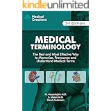 Medical Terminology: The Best and Most Effective Way to Memorize, Pronounce and Understand Medical Terms: 2nd Edition