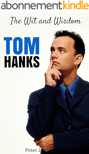 Download Tom Hanks: The Wit and Wisdom of Tom Hanks (English Edition) PDF
