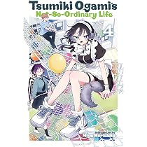 Tsumiki Ogami's Not-So-Ordinary Life, Vol. 4 (Volume 4