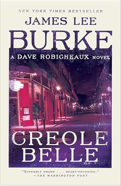 Creole Belle A Dave Robicheaux Novel Burke James Lee