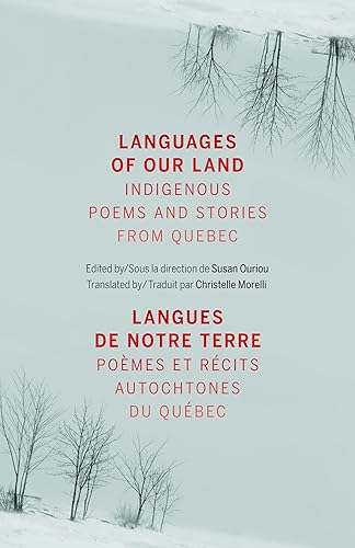 Download Languages of Our Land / Langues de notre terre: Indigenous Poems and Stories from Quebec / Pomes et recits autochtones du Qubec PDF
