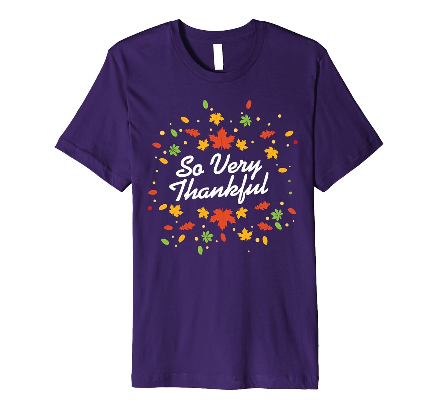 So Very Thankful Happy Thanksgiving Day Novelty T-Shirt-ANZ