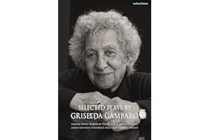 Selected Plays by Griselda Gambaro: Siamese Twins; Mother by Trade; As the Dream Dictates; Asking Too Much; Persistence; Dear