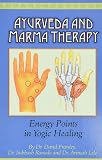 Ayurveda and Marma Therapy: Energy Points in Yogic Healing