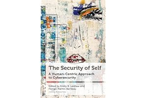 The Security of Self: A Human-Centric Approach to Cybersecurity