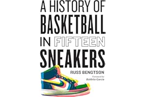 A History of Basketball in Fifteen Sneakers