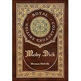 Moby Dick (Royal Collector's Edition) (Case Laminate Hardcover with Jacket)