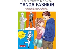 Ultimate Guide to Manga Fashion: Learn to Draw Realistic Clothing--from Streetwear to High Fashion (with over 1000 illustrati