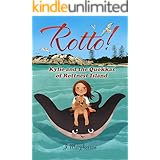 Rotto! Kylie and the Quokkas of Rottnest Island: (a middle grade adventure novel).