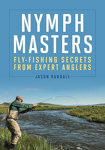 Download Nymph Masters: Fly-Fishing Secrets From Expert Anglers (English Edition) PDF