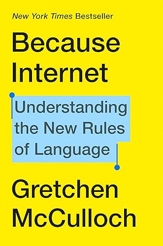 Download Because Internet: Understanding the New Rules of Language PDF