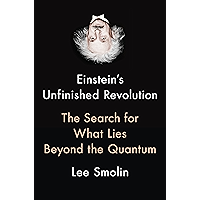 Einstein's Unfinished Revolution: The Search for What Lies Beyond the Quantum