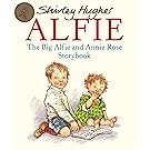 The Big Alfie and Annie Rose Storybook
