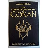 THE COMPLETE CHRONICLES OF CONAN. (CENTENARY EDITION). Hardcover &ndash; 2006-EBID:142386505226