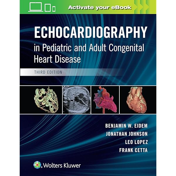 Echocardiography in Pediatric and Congenital Heart Disease: From
