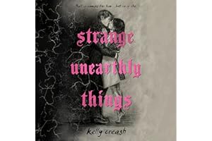 Strange Unearthly Things