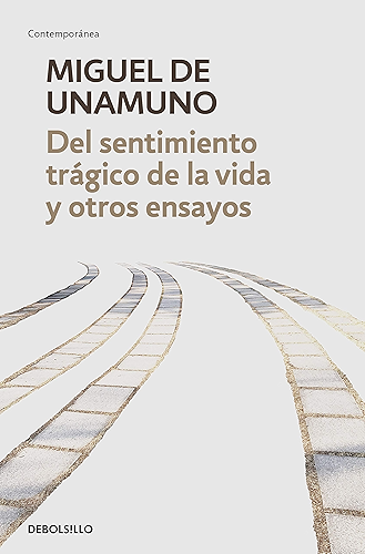Download Del sentimiento trágico de la vida y otros ensayos: Vida de don Quijote y Sancho | Del sentimiento trágico de la vida | La agonía del cristianismo (Spanish Edition) PDF