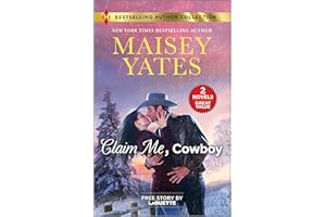 Claim Me, Cowboy & A Very Intimate Takeover: Two Spicy Romance Novels