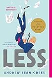 Less (Winner of the Pulitzer Prize): A Novel