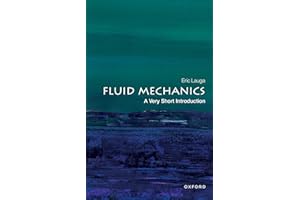 Fluid Mechanics: A Very Short Introduction (Very Short Introductions)