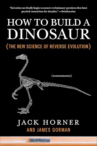 Download How to Build a Dinosaur: The New Science of Reverse Evolution PDF