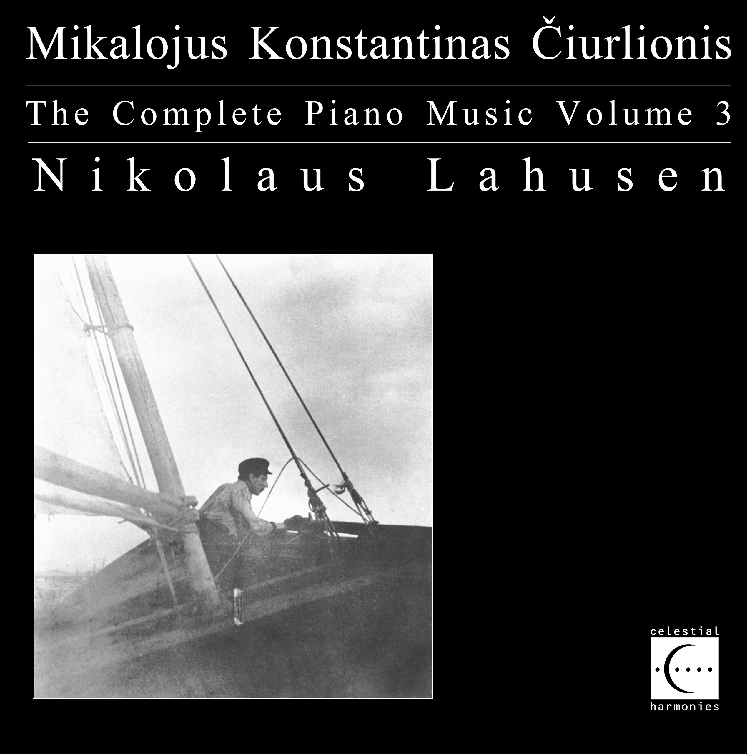 M K Ciurlionis: Complete Piano Music Vol 3
