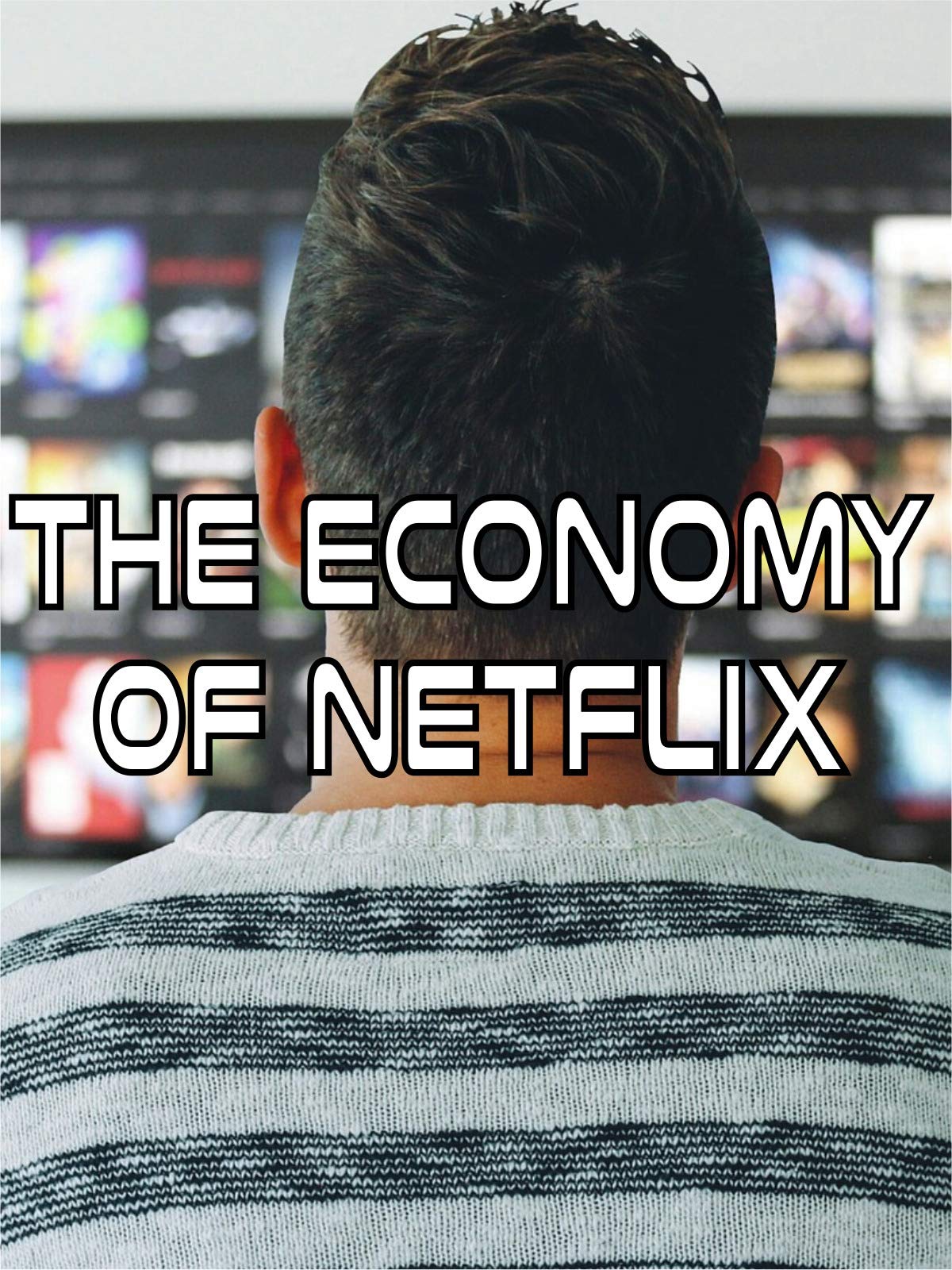 Watch The Economy of Netflix Prime Video