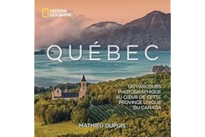 Québec: Un parcours photographique au coeur de cette province unique du Canada