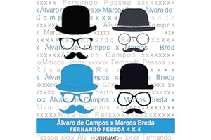 Álvaro de Campos X Marcos Breda: Fernando Pessoa 4 X 4