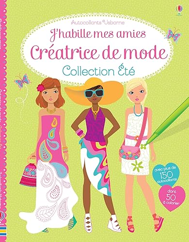 Download J'habille mes amies - Créatrice de mode : collection Eté PDF