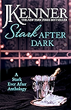Stark After Dark: A Stark Ever After Anthology (Take Me, Have Me, Play Me Game, Seduce Me) (Stark Series)
