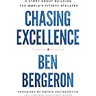Chasing Excellence: A Story About Building the World’s Fittest Athletes