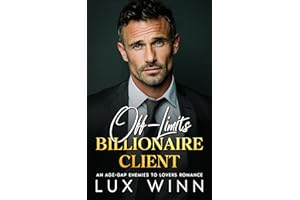 Off-Limits Billionaire Client: An Age-Gap Enemies to Lovers Romance (Off-Limits Billionaires)