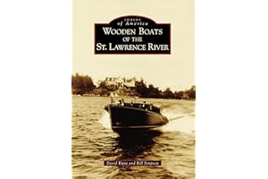 Wooden Boats of the St. Lawrence River (Images of America)