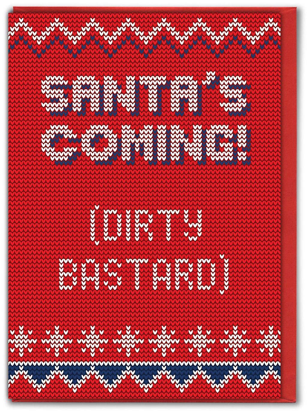 Brainbox Candy - Funny Rude Christmas Cards - Offensive Rude Xmas Cards - 'Santa's Coming' - Perfect For Best Friends Mates Him Boyfriend Girlfriend