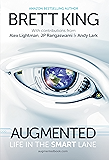Augmented: Life in The Smart Lane