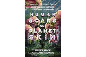 Human Scars on Planet Skin: A Science Fantasy Horror Novel
