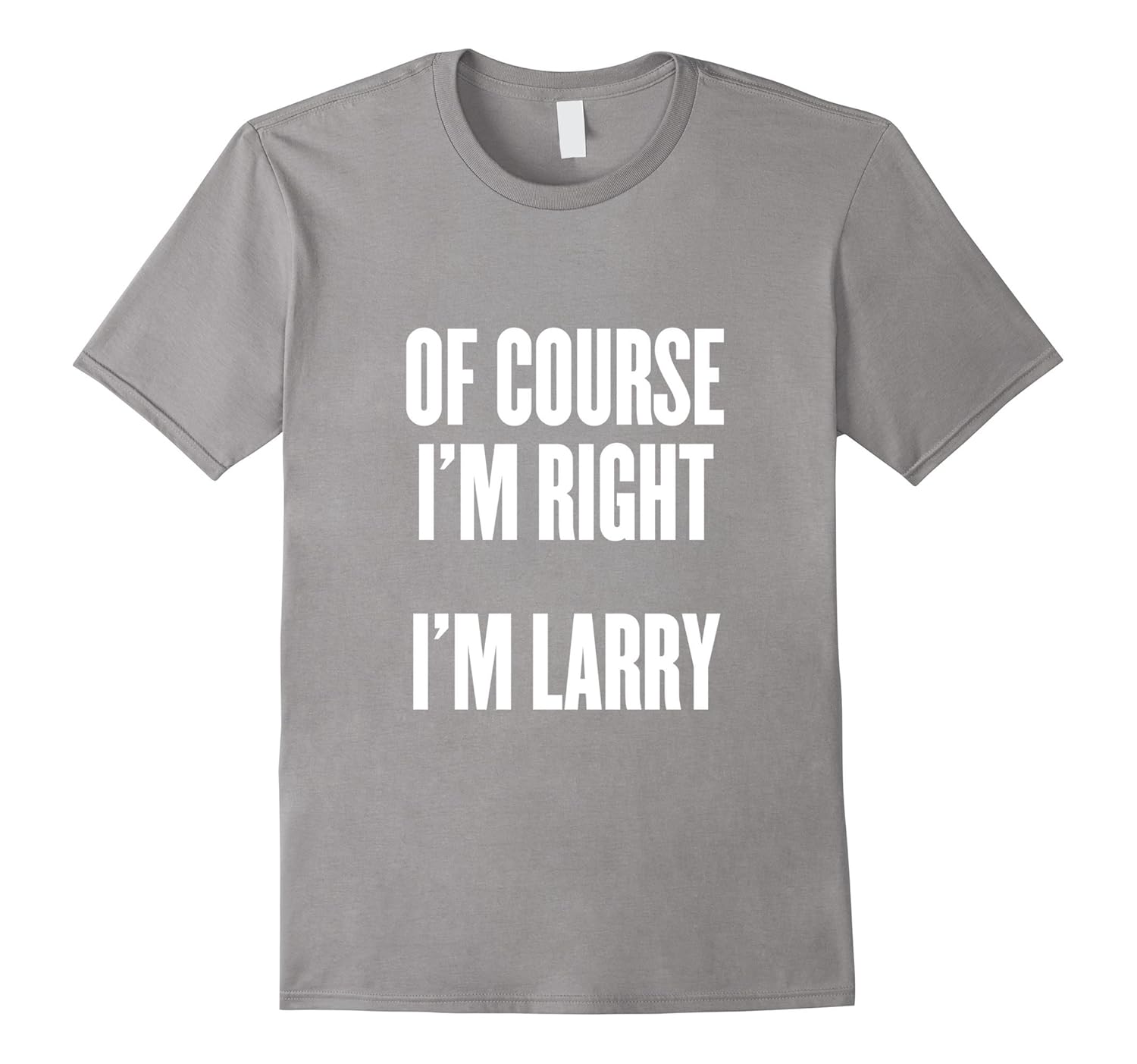 Of course i'm right i'm larry Shirts-ANZ