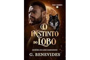 O Instinto do Lobo: Gr��vida do Lobo Rabugento (Portuguese Edition)
